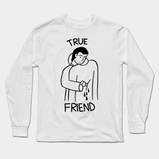 TRUE FRIEND Long Sleeve T-Shirt